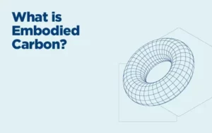 What is Embodied Carbon